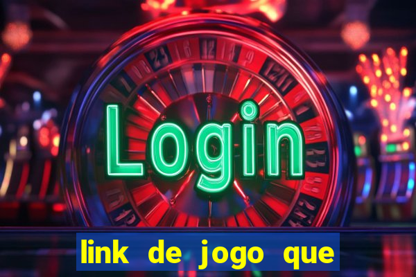 link de jogo que ganha dinheiro sem depositar